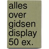 Alles over gidsen display 50 ex. by Unknown