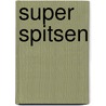 Super spitsen by M. Hillsdon