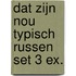 Dat zijn nou typisch Russen set 3 ex.
