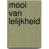 Mooi van lelijkheid door H. Dorrestijn