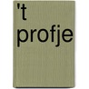 't Profje door H. Evenblij