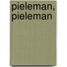Pieleman, pieleman door H. Dorrestijn