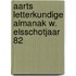Aarts letterkundige almanak w. elsschotjaar 82