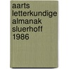 Aarts letterkundige almanak sluerhoff 1986 door Onbekend