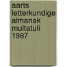 Aarts letterkundige almanak multatuli 1987 by Unknown