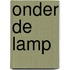Onder de lamp