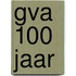 Gva 100 jaar