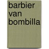 Barbier van Bombilla door Pom