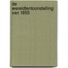 De wereldtentoonstelling van 1855 door Charles Baudelaire