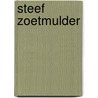 Steef zoetmulder door Zoetmulder