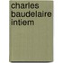 Charles baudelaire intiem