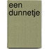 Een dunnetje