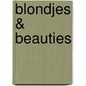 Blondjes & beauties by P. Terreehorst