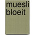 Muesli bloeit