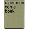 Algemeen corrie boek by Unknown