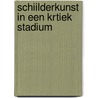 Schiilderkunst in een krtiek stadium by Willink