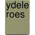 Ydele roes