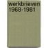 Werkbrieven 1968-1981