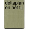 Deltaplan en het tij door P. Wolfgram
