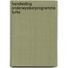 Handleiding onderwysleerprogramma turks by Fortuin