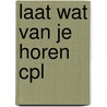 Laat wat van je horen cpl door Boers