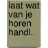 Laat wat van je horen handl.