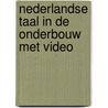 Nederlandse taal in de onderbouw met video door Maat
