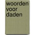 Woorden voor daden