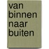 Van binnen naar buiten