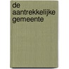 De aantrekkelijke gemeente by C. van Andel