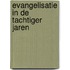 Evangelisatie in de tachtiger jaren