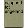Paspoort tot engeland by Hora Adema