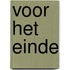 Voor het einde