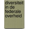 Diversiteit in de federale overheid door E. Ceulemans