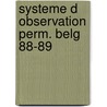Systeme d observation perm. belg 88-89 door Dumon