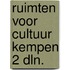 Ruimten voor cultuur kempen 2 dln.