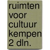 Ruimten voor cultuur kempen 2 dln. door Laureys