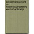 Schoolmanagement en kwalitietsverbetering van het onderwijs