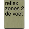 Reflex zones 2 de voet door Baarle