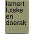 Lamert lutske en doerak