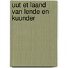 Uut et laand van lende en kuunder door Jan J. Boer
