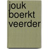 Jouk boerkt veerder by Vondeling