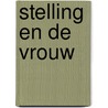 Stelling en de vrouw door Bult