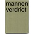 Mannen verdriet