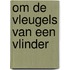 Om de vleugels van een vlinder