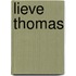 Lieve thomas