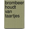 Brombeer houdt van taartjes door Huybrechts