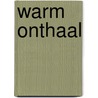 Warm onthaal door Haazen