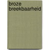 Broze breekbaarheid door G. Vansteenkiste