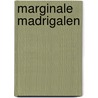 Marginale madrigalen door W. Nelissen